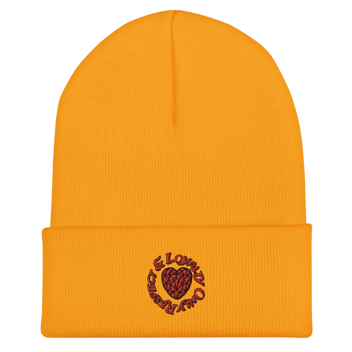 Respect and Loyalty Only Cuffed Beanie