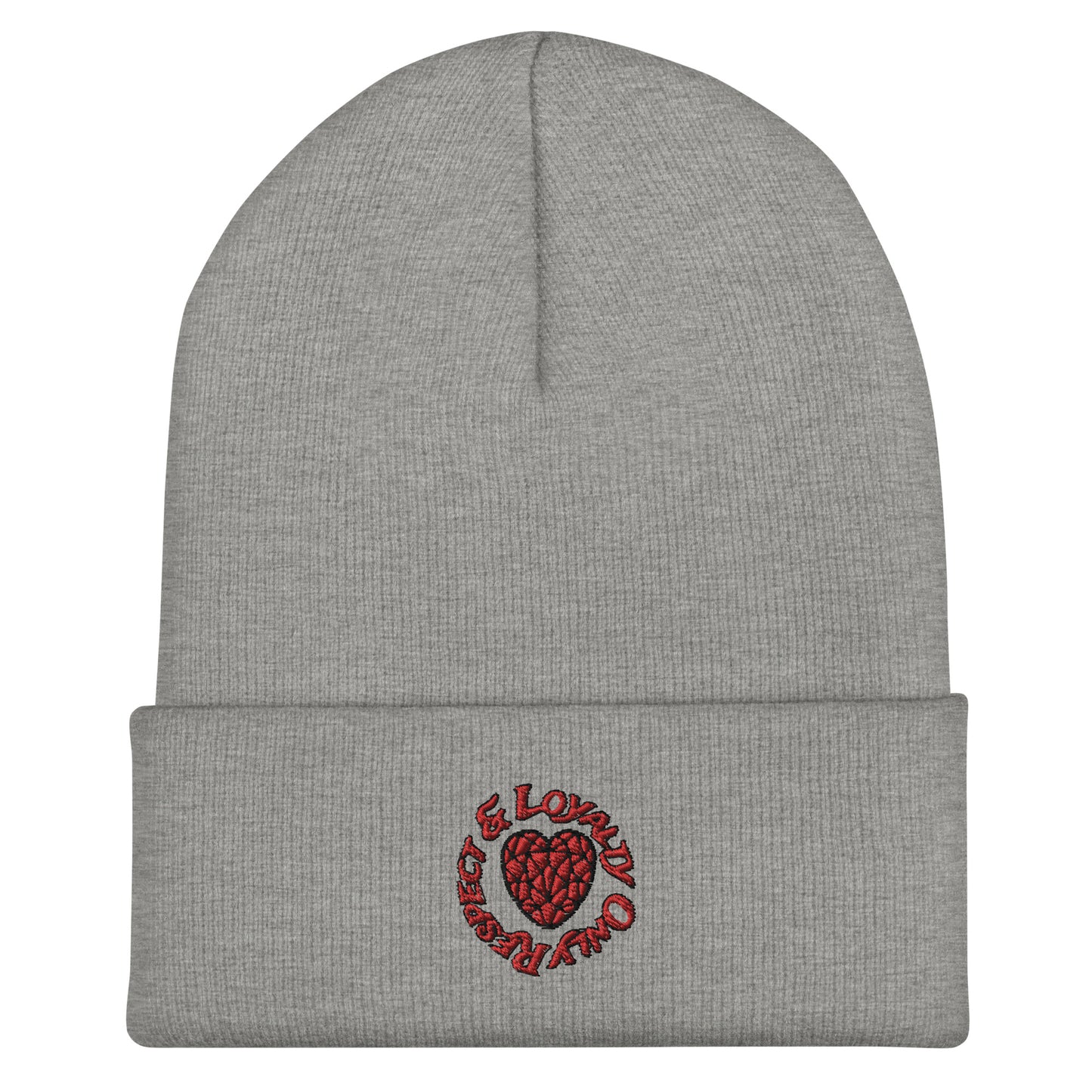 Respect and Loyalty Only Cuffed Beanie