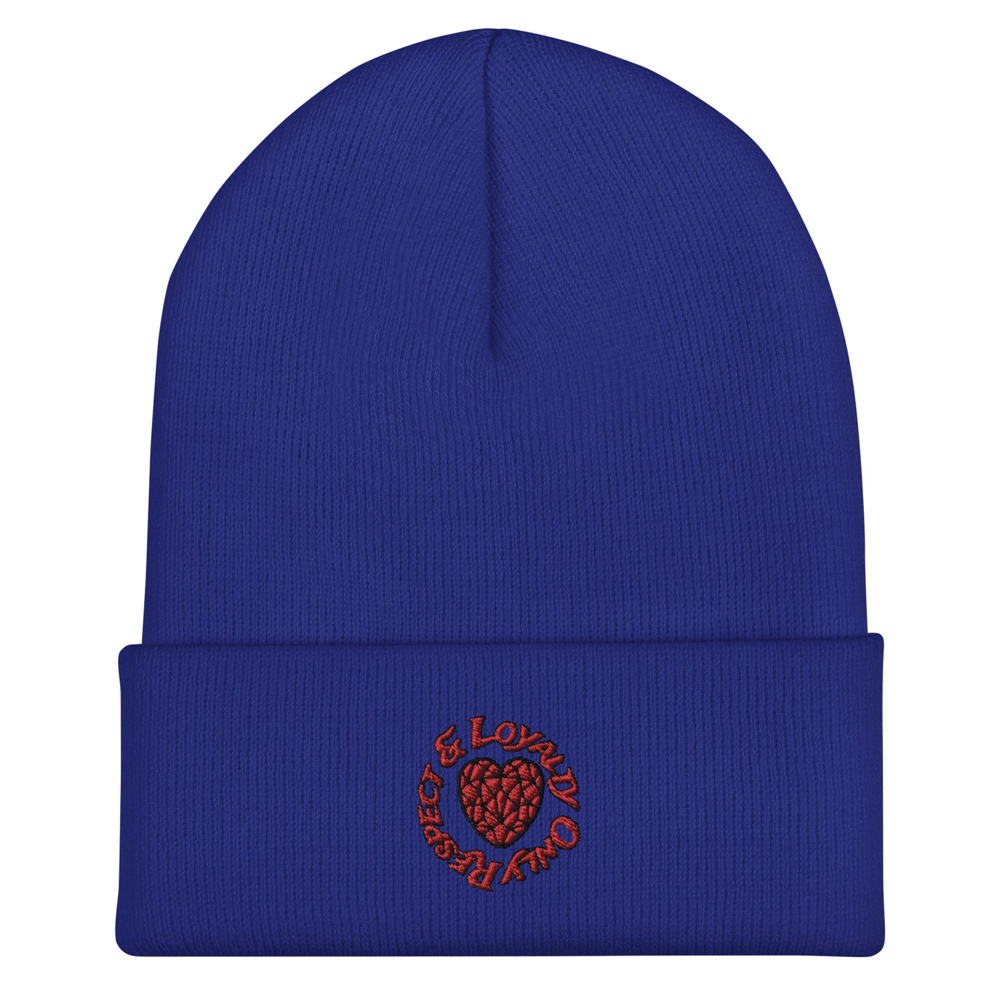 Respect and Loyalty Only Cuffed Beanie