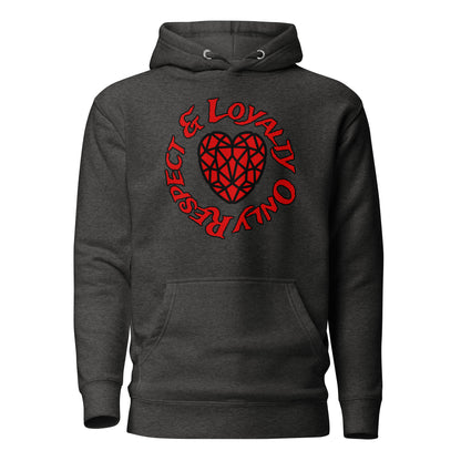 Respect and Loyalty Only Hoodie