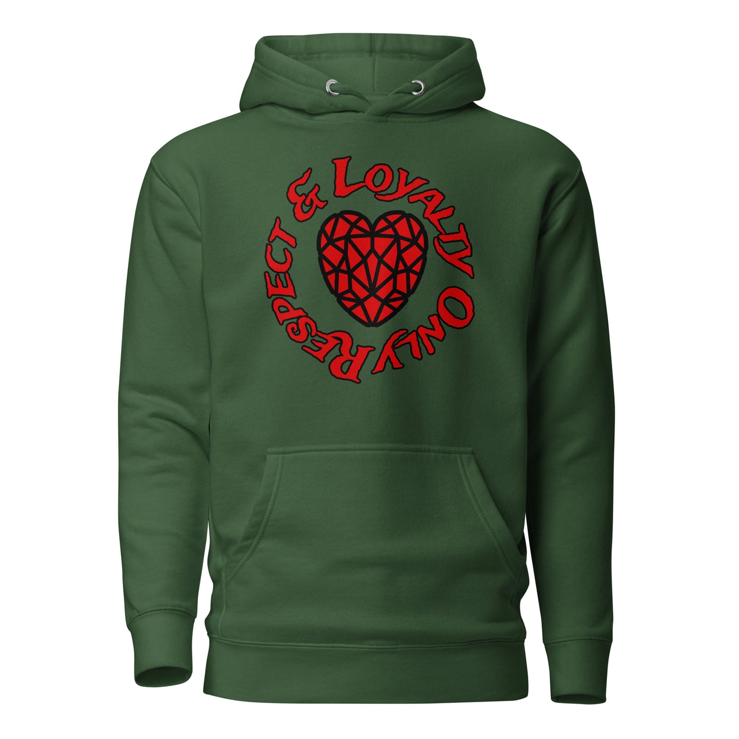 Respect and Loyalty Only Hoodie