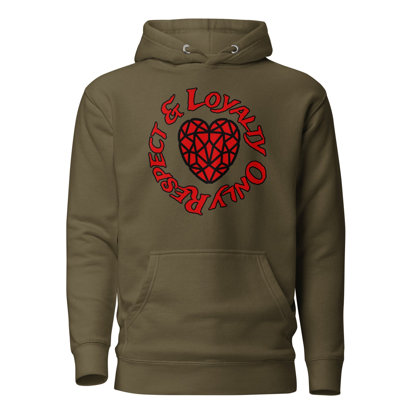 Respect and Loyalty Only Hoodie